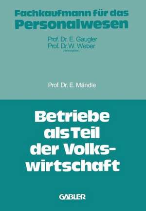 Betriebe als Teil der Volkswirtschaft de Eduard Mändle