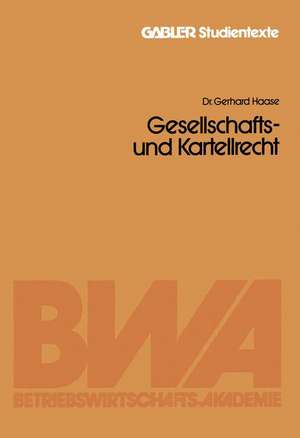 Gesellschafts- und Kartellrecht de Gerhard Haase