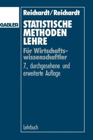 Statistische Methodenlehre für Wirtschaftswissenschaftler de Helmut Reichardt