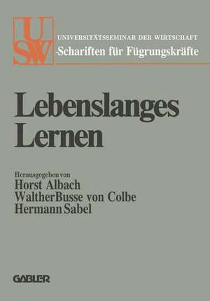 Lebenslanges Lernen: Festschrift für Ludwig Vaubel zum siebzigsten Geburtstag de Horst Albach