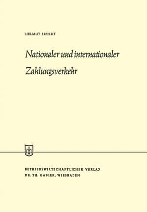 Nationaler und internationaler Zahlungsverkehr de Helmut Lipfert