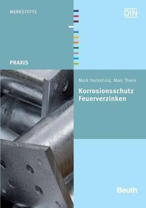 Korrosionsschutz - Feuerverzinken de Manfred Huckshold