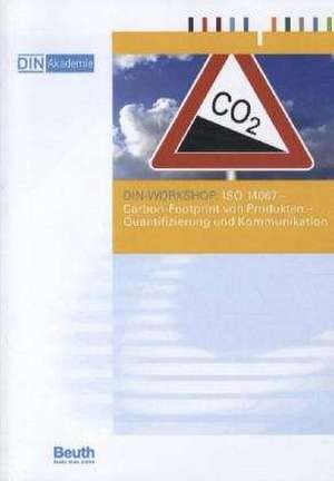 ISO 14067 Carbon Footprint von Produkten - Quantifizierung und Kommunikation