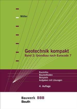 Geotechnik kompakt 2 de Gerd Möller