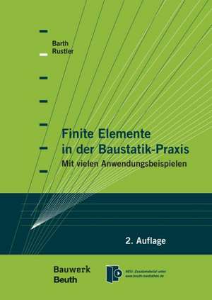 Finite Elemente in der Baustatik-Praxis de Christian Barth