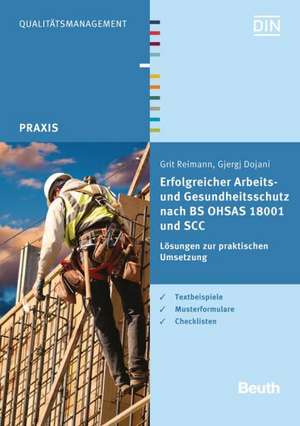 Erfolgreicher Arbeits- und Gesundheitsschutz nach BS OHSAS 18001 und SCC de Gjergj Dojani