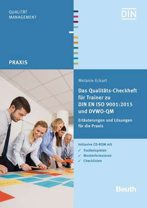 Das Qualitäts-Checkheft für Trainer zu DIN EN ISO 9001:2015 und DVWO QM de Melanie Eckart