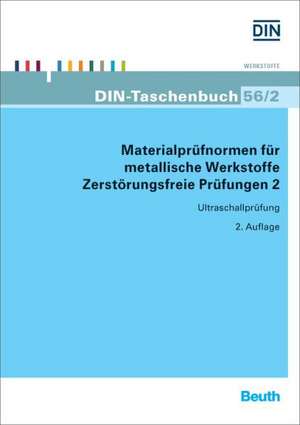 Materialprüfnormen für metallische Werkstoffe Zerstörungsfreie Prüfung 2