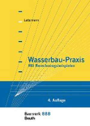 Wasserbau-Praxis de Eberhard Lattermann