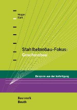 Stahlbetonbau-Fokus: Geschossbau de Josef Hegger