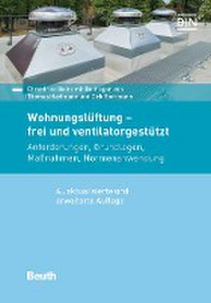 Wohnungslüftung - frei und ventilatorgestützt de Dirk Borrmann