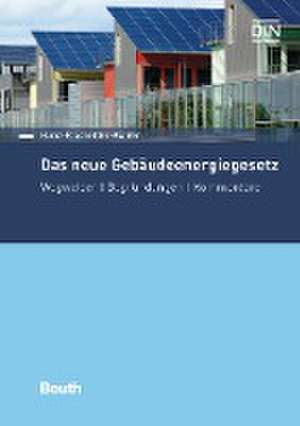 Das neue Gebäudeenergiegesetz de Horst-P. Schettler-Köhler