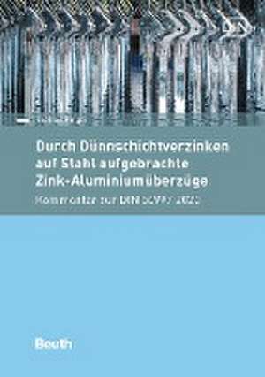 Durch Dünnschichtverzinken auf Stahl aufgebrachte Zink-Aluminiumüberzüge de Thomas Pinger