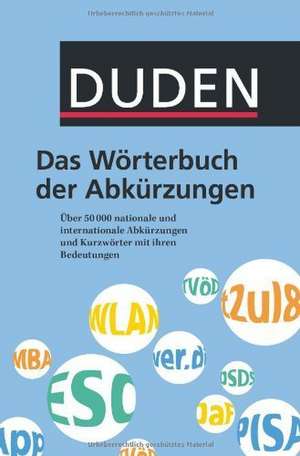 Duden - Das Wörterbuch der Abkürzungen de Anja Steinhauer