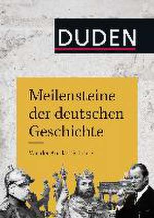 Meilensteine der deutschen Geschichte de Frank Engehausen