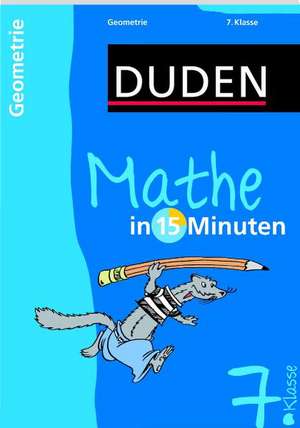 Duden Mathe in 15 Minuten. Geometrie 7. Klasse