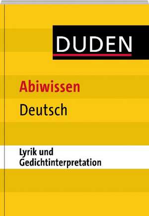 Abiwissen Deutsch - Lyrik und Gedichtinterpretation de Frank Becker