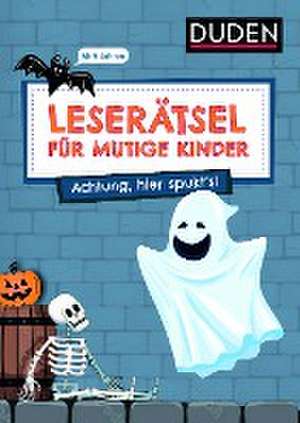 Leserätsel für mutige Kinder - Achtung, hier spukt's! - ab 6 Jahren de Ulrike Rogler