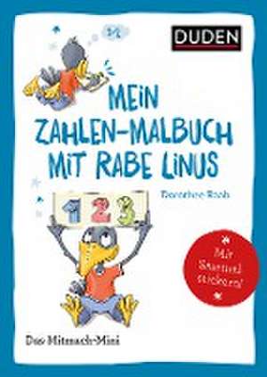 Duden Minis (Band 37)  Mein Zahlen-Malbuch mit Rabe Linus / VE3 de Dorothee Raab