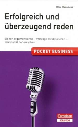 Pocket Business. Erfolgreich und überzeugend reden de Hilde Malcomess