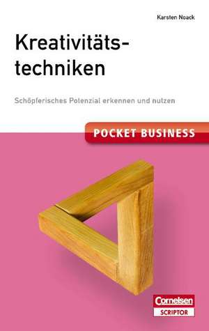 Pocket Business. Kreativitätstechniken de Karsten Noack