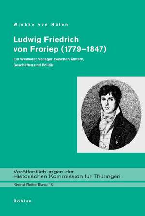 Ludwig Friedrich von Froriep (1779-1847) de Wiebke von Häfen