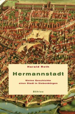 Hermannstadt de Harald Roth