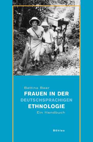 Frauen in der deutschsprachigen Ethnologie de Bettina Beer