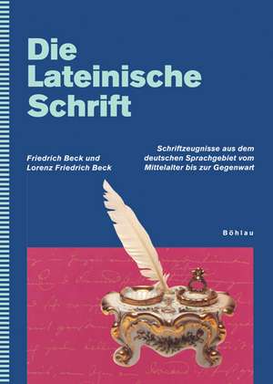 Die Lateinische Schrift de Friedrich Beck