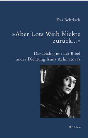 »Aber Lots Weib blickte zurück...« de Eva Behrisch