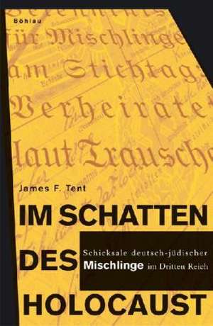 Im Schatten des Holocaust de James F. Tent