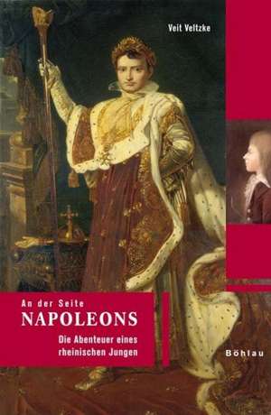 An der Seite Napoleons de Veit Veltzke