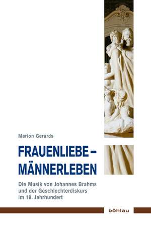 Frauenliebe - Männerleben de Marion Gerards