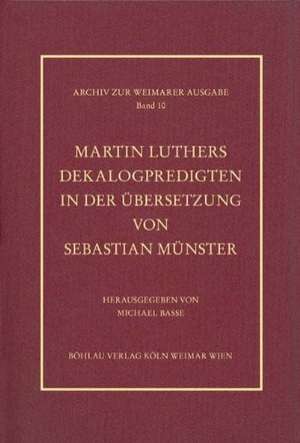 Martin Luthers Dekalogpredigten in der Übersetzung von Sebastian Münster de Michael Basse