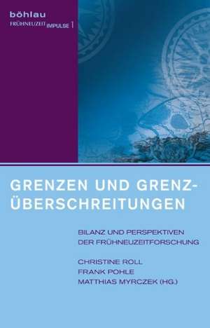 Grenzen und Grenzüberschreitungen de Christine Roll