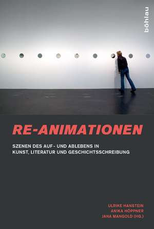 Re-Animationen de Ulrike Hanstein