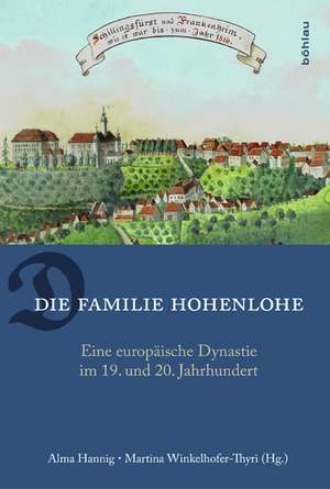 Die Familie Hohenlohe de Alma Hannig