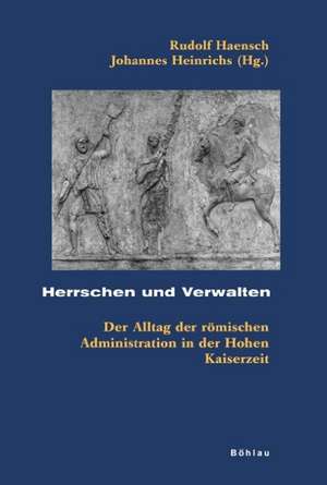 Herrschen und Verwalten de Rudolf Haensch