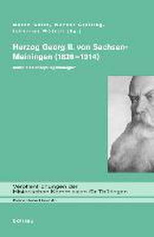 Herzog Georg II. von Sachsen-Meiningen (1826-1914) de Maren Goltz