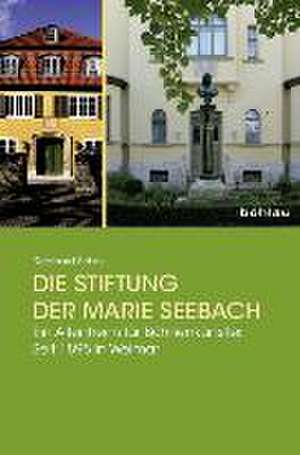 Die Stiftung der Marie Seebach de Reinhard Schau