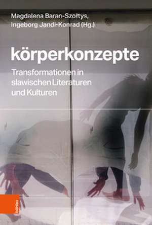 Körperkonzepte de Magdalena Baran-Szo¿tys