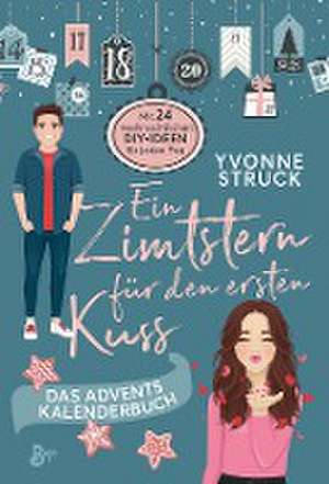 Ein Zimtstern für den ersten Kuss de Yvonne Struck