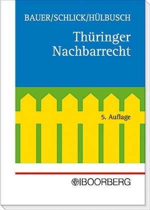 Thüringer Nachbarrecht de Hans-Joachim Bauer