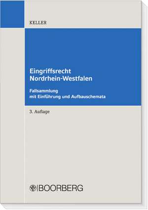 Eingriffsrecht Nordrhein-Westfalen de Christoph Keller