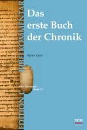 Das erste Buch der Chronik (Edition C/AT/Band 15) de Walter Gisin