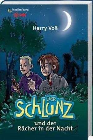 Der Schlunz und der Rächer in der Nacht de Harry Voß