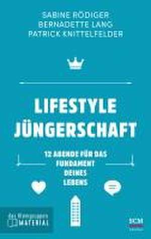 Lifestyle Jüngerschaft - das Kleingruppenmaterial de Sabine Rödiger