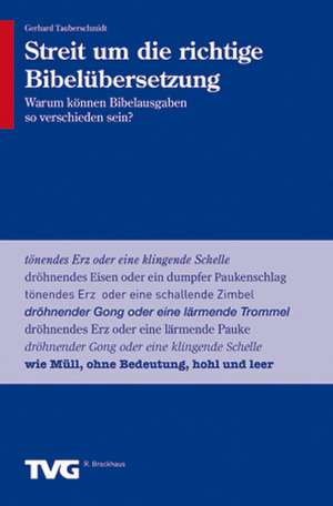 Streit um die richtige Bibelübersetzung de Gerhard Tauberschmidt