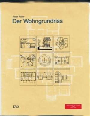 Der Wohngrundriß de Peter Faller