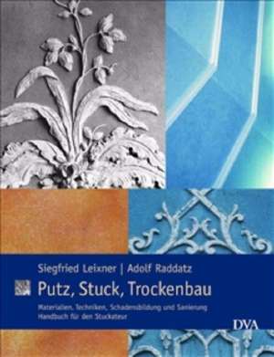 Putz, Stuck, Trockenbau de Siegfried Leixner